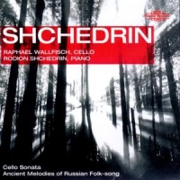 Shchedrin, R. Cello Sonata/ancient Melodies