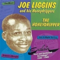 Liggins, Joe -& His Honeydrippers- The Honeydripper
