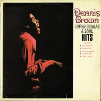 Brown, Dennis Super Reggae & Soul Hits