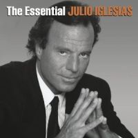 Iglesias, Julio The Essential Julio Iglesias