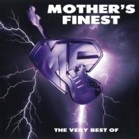 Mother's Finest Very Best Of...