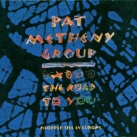 Metheny, Pat Road To You =reissue=