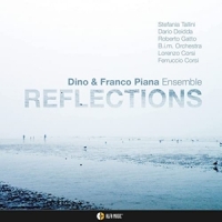 Piana, Dino & Franco - Ensemble - Reflections