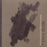 Brood, Elliott Mountain Meadows