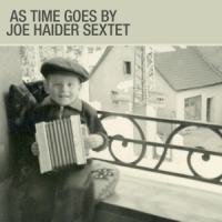 Joe Haider Sextet As Time Goes By