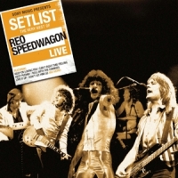 Reo Speedwagon Setlist: The Very Best Of