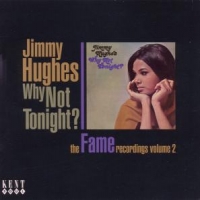 Hughes, Jimmy Why Not Tonight?
