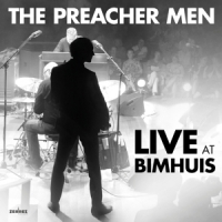 Preacher Men, The Live At Bimhuis