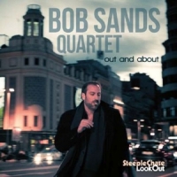 Bob Sands Quartet Out And About