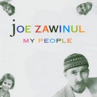 Zawinul, Joe & The Zawinul Synd My People