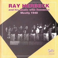 Herbeck, Ray & His Music With Romanc Mostly 1940