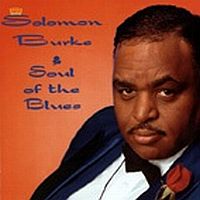 Burke, Solomon Soul Of The Blues