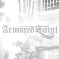 Armored Saint La Raza