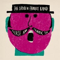 Broken Family Band Please And Thank You