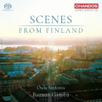 Oulu Sinfonia, Rumon Gamba Scenes From Finland