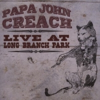 Creach, Papa John Live At Long Branch Park