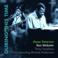Peterson, Oscar / Ben Webster During This Time