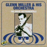 Miller, Glenn & His Orchestra Great Instrumentals '38