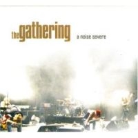 Gathering A Noise Severe