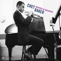 Baker, Chet Sextet & Quartet