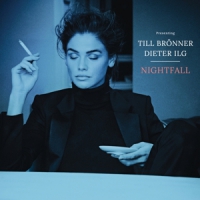 Till Bronner & Dieter Ilg Nightfall