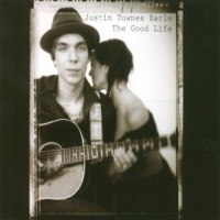 Earle, Justin Townes Good Life
