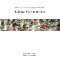 King Crimson 21st Century Guide To