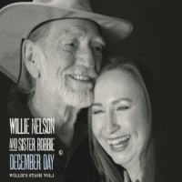Nelson, Willie & Bobbie December Day: Willie's..