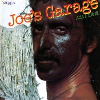 Zappa, Frank Joe S Garage Acts I, Ii & Iii