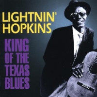 Lightnin' Hopkins King Of The Texas Blues