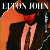 John, Elton Breaking Hearts