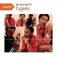 Fugees Playlist: The Very Best Of Fugees