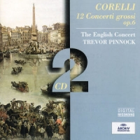 English Concert, Trevor Pinnock, The Corelli  12 Concerti Grossi Op. 6