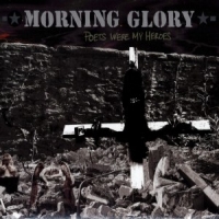 Morning Glory Poets Were My Heroes