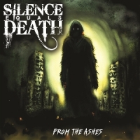 Silence Equals Death From The Ashes