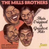 Mills Brothers Their Original & Greatest