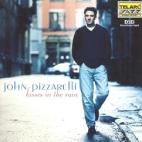 Pizzarelli, John Kisses In The Rain