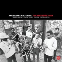 Pazant Brothers Brothers Funk -rare Nyc..