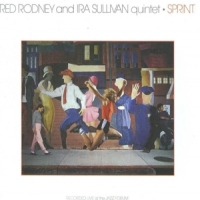 Red Rodney & Ira Sullivan Quintet Sprint