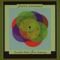 Coleman, Steve Invisible Paths