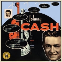 Cash, Johnny With His Hot And Blue Guitar