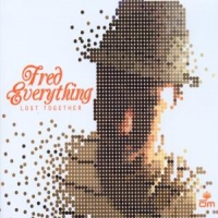 Fred Everything Lost Together