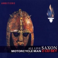 Saxon Motorcycle Man-all Live