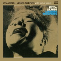 James, Etta Losers Weepers