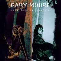 Moore, Gary Dark Days In Paradise -remast-
