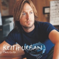 Urban, Keith Days Go By