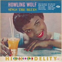 Howling Wolf Sings The Blues