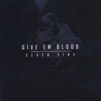 Give Em Blood Seven Sins