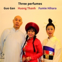 Gan, Guo & Huong Thanh & Fumie Hihar Three Perfumes