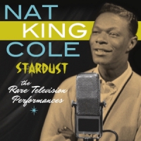 Cole, Nat King Rare Television..